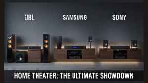 JBL VS Samsung Vs Sony Home Theater Comparison