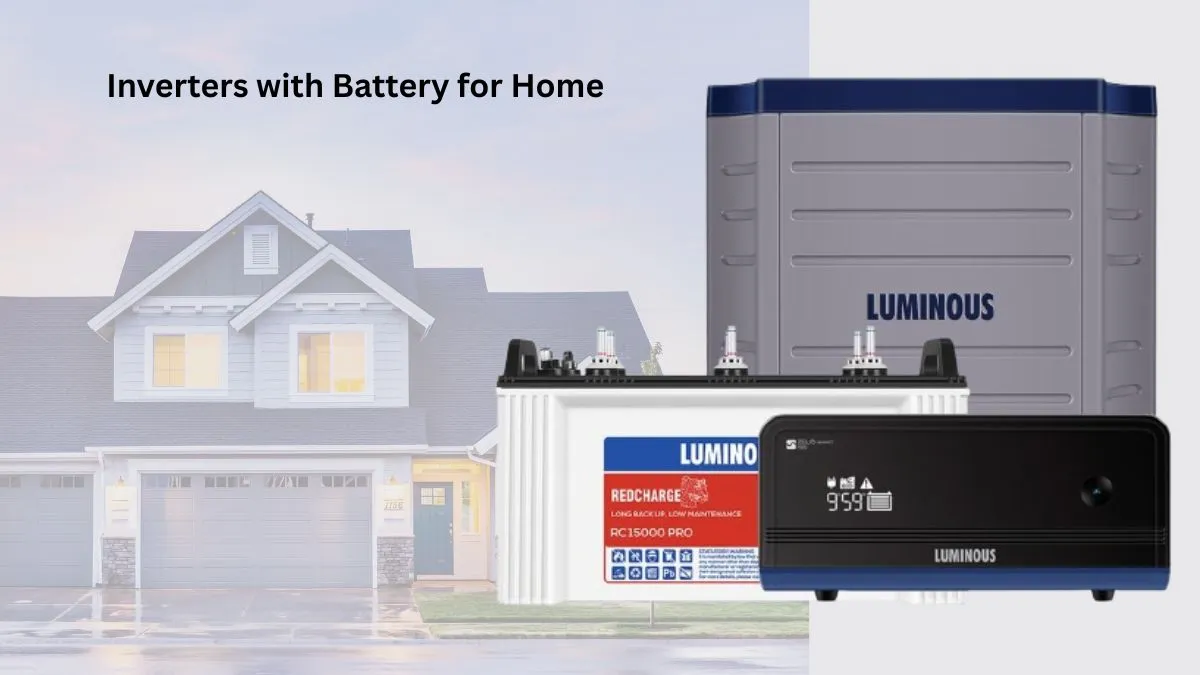 Top 5 Inverters with Battery for Home: Maximum Backup, Minimum Price