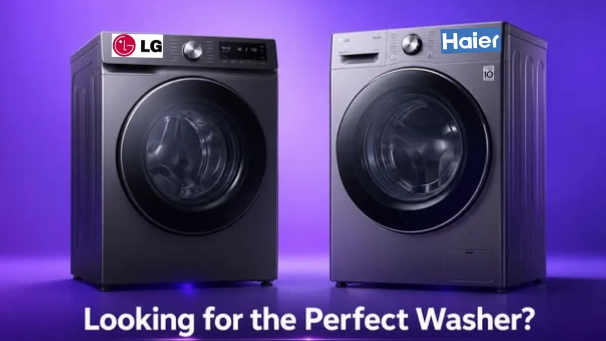 LG And Haier Washing Machines For Tough Stain Removal