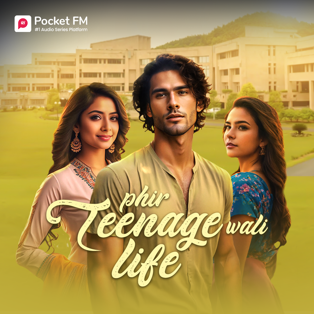 Phir Teenage Wali Life