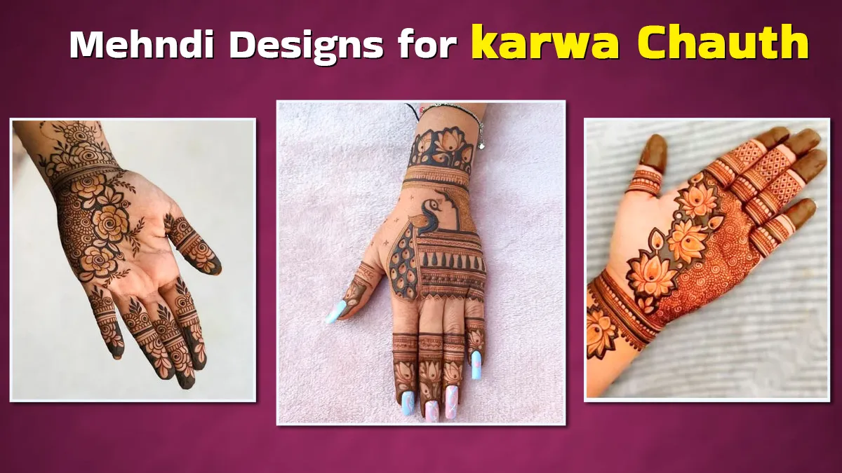7+ Simple And Beautiful Mehndi Designs For Karwa Chauth 2025