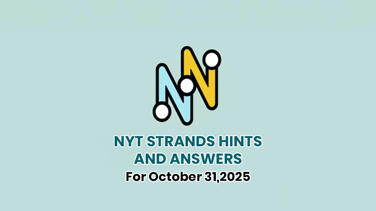 NYT Strands Hints Today, October 31, 2025: Find Spangram And Answers With These Key Tips