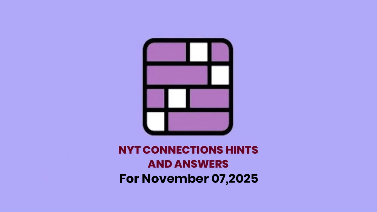 NYT Connections Hints Today, November 7, 2025: Full Clues And Answers For Puzzle #880

