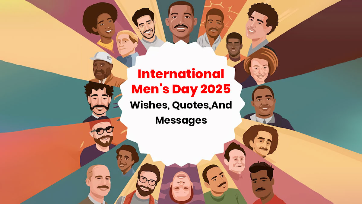 International Men's Day 2025: Top 80+ Happy Men's Day Wishes, Quotes, Messages, Instagram Captions, And Images To Share With Husband, Boyfriend, Father, And Brother
