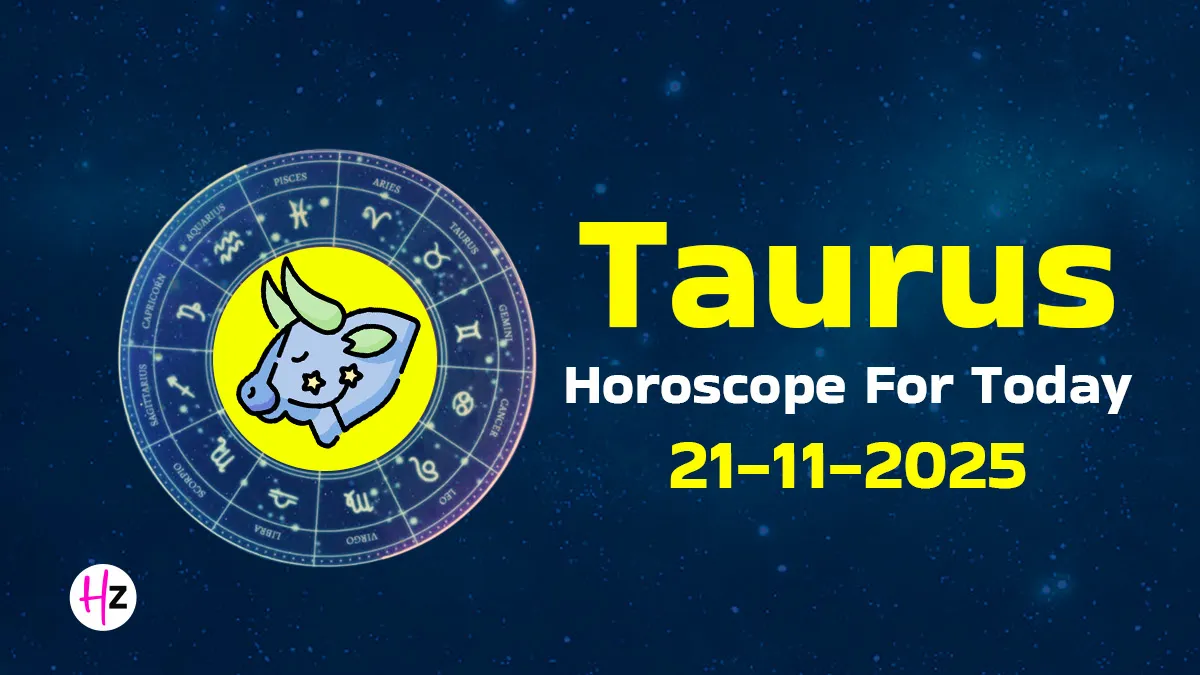 taurus horoscope today november 21 2025