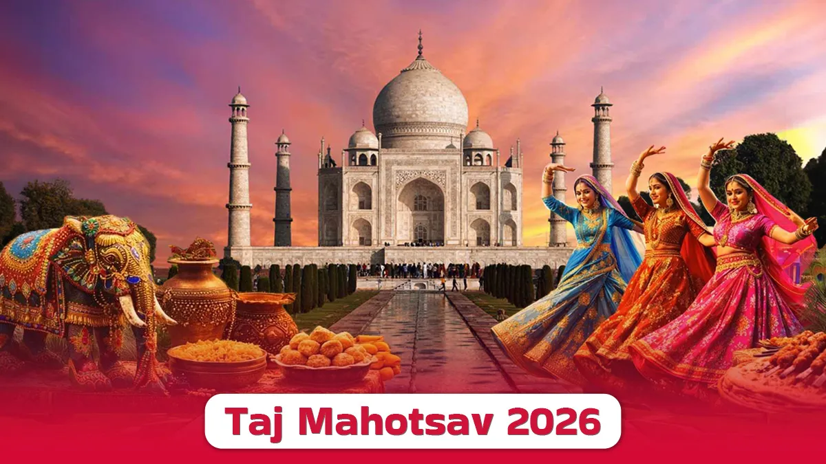Taj Mahotsav 2026 Dates, Ticket Price, Venue, And More