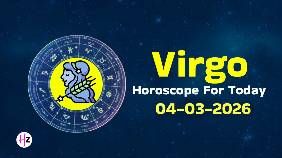 Virgo Horoscope Today: March 4, 2026 | Super Confidence & Perfect Planning