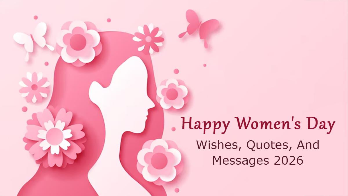 Happy Women's Day Wishes & Quotes 2026: 50+ Messages, Instagram Captions, And Images To Share On International Women’s Day