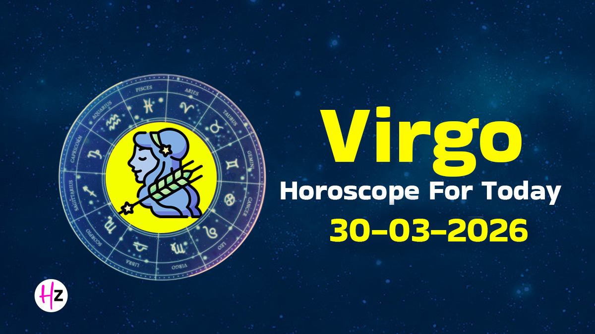 Virgo Horoscope Today: March 30, 2026 | Inner Voice & Patient Solutions