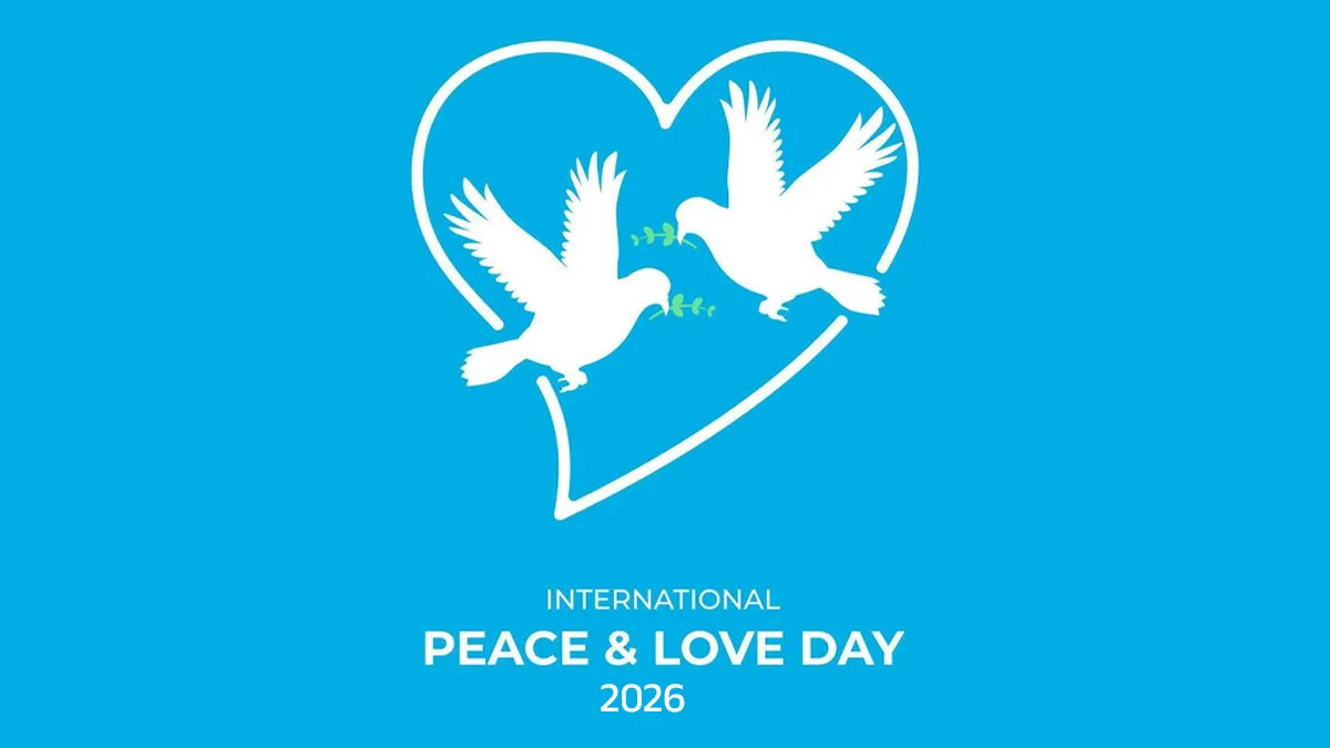 International Peace And Love Day 2026: 50+ Best Quotes, Messages, And Posters To Share