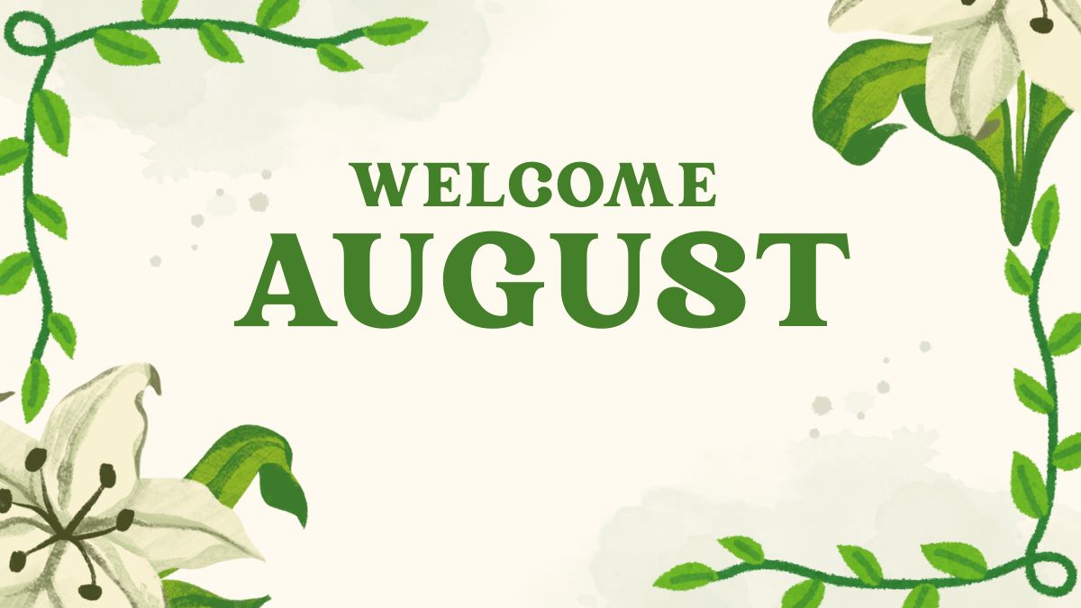 august welcome