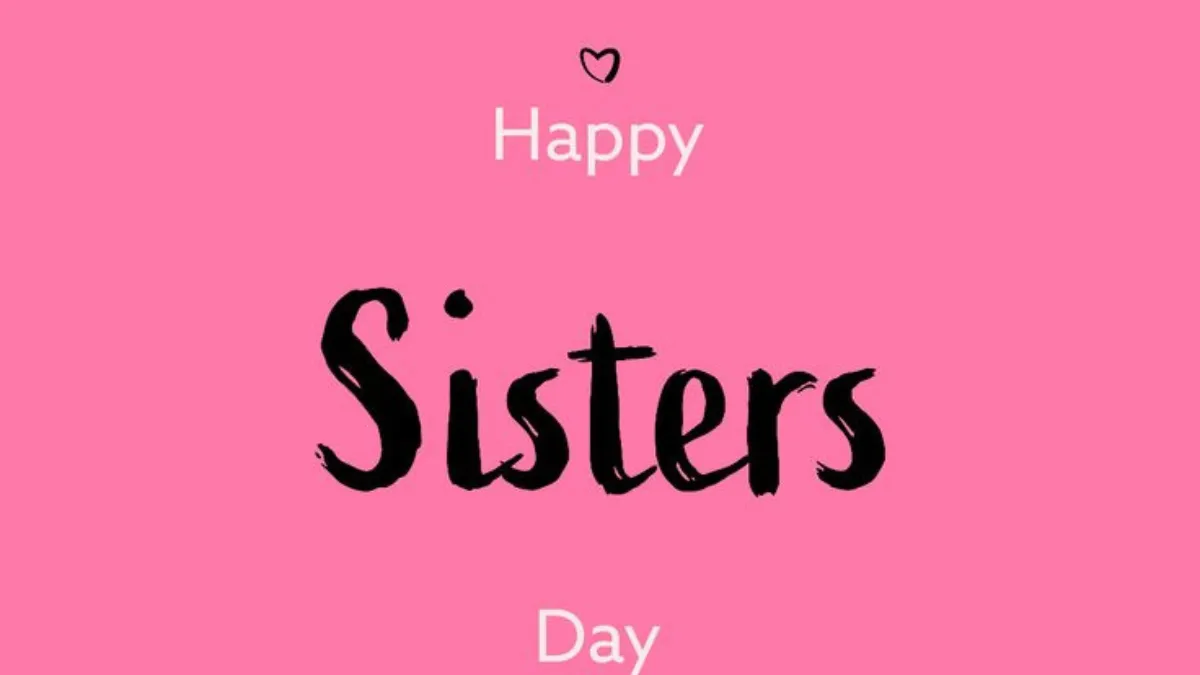 Sister's Day 2026 Wishes