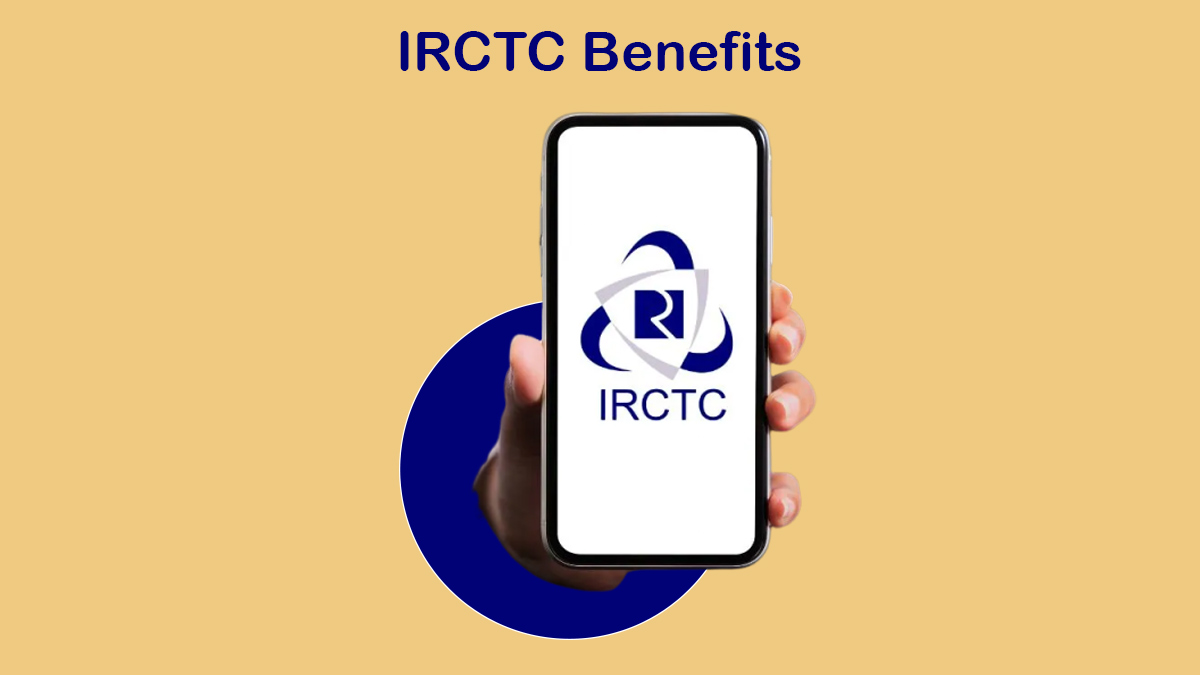 IRCTC Benefits IRCTC irctc-benefits-irctc
