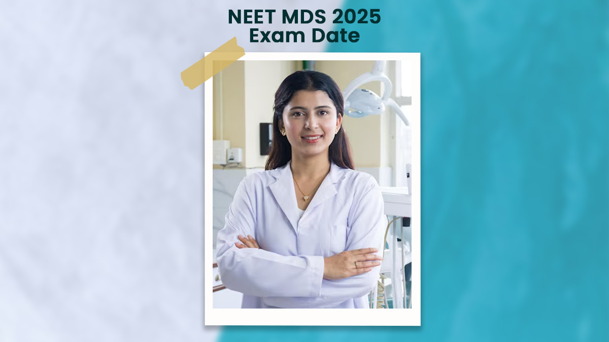 NEET MDS 2025 Exam Date 50 प्रतिशत कोटा के साथ इन कैटेगरी के कैंडिडेट
