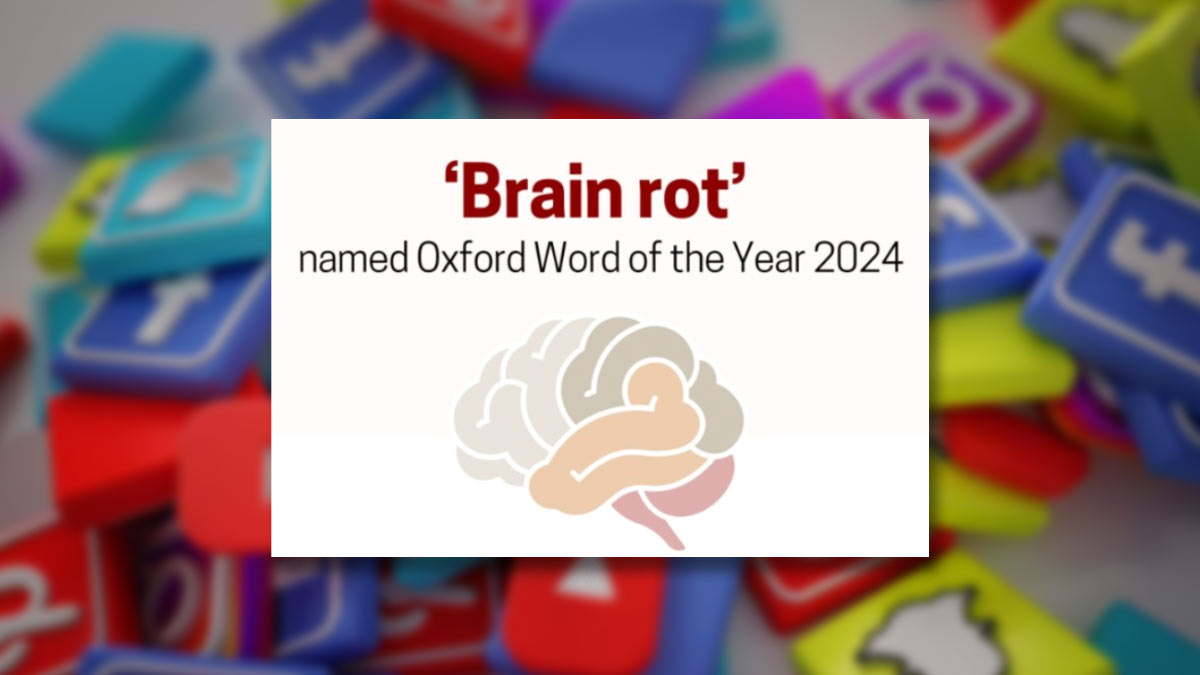 Oxford Word of the Year। 'ब्रेन रोट' बना ऑक्सफोर्ड वर्ड ऑफ द ईयर 2024