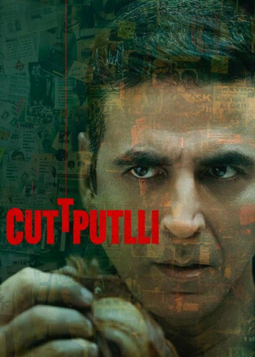 Akshay kumar cuttputtli movie