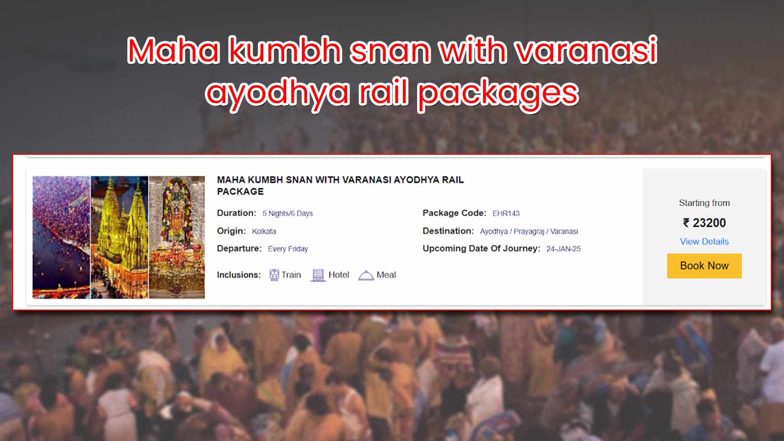 Mahakumbh Snan With Varanasi Ayodhya Rail Packages