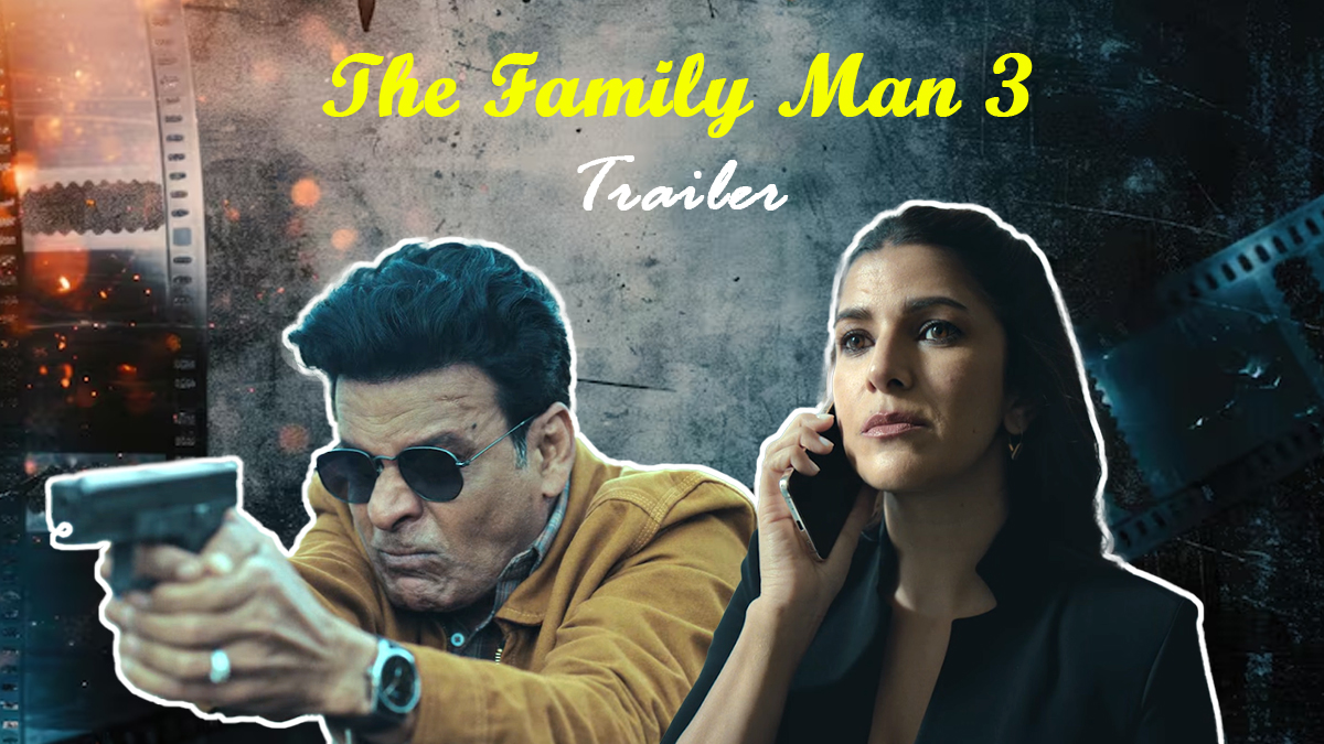 'द फैमिली मैन 3' का ट्रेलर हुआ रिलीज; स्पाई एजेंट श्रीकांत कैसे बने मोस्ट वांटेड क्रिमिनल? मनोज बाजपेयी की मुश्किलें बढ़ाएंगी निम्रत कौर, जानें कब और कहां स्ट्रीम होगा नया सीजन