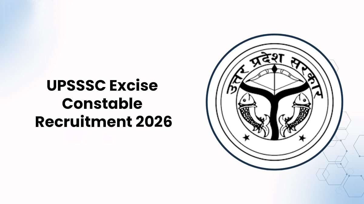 UPSSSC Excise Constable Recruitment 2026: एक्साइज कांस्टेबल के 722 पदों पर भर्ती के लिए नोटिफिकेशन जारी, आवेदन के लिए महिलाओं को देना होगा 25 रुपये