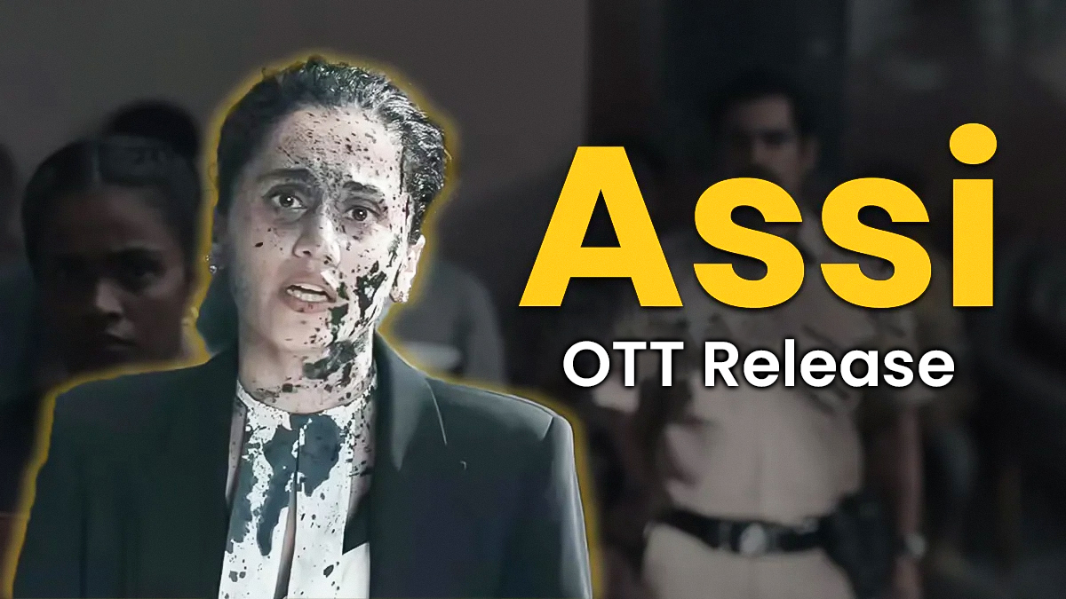 Assi OTT Release: तापसी पन्नू की 'अस्सी' ओटीटी रिलीज के लिए तैयार, जानें कब और कहां देख पाएंगी ये फिल्म?