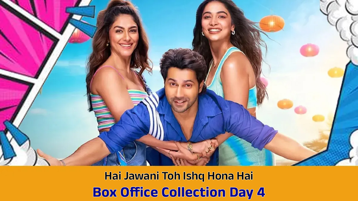 Hai Jawani Toh Ishq Hona Hai Box Office Collection Day 4: मंडे टेस्ट में पास हुई वरुण धवन की फिल्म, जानें बॉक्स ऑफिस पर कितनी की कमाई?