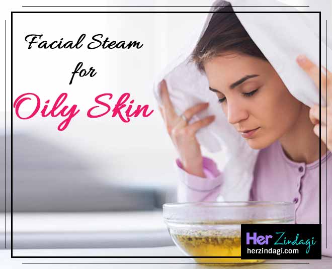 facial steam oily skin