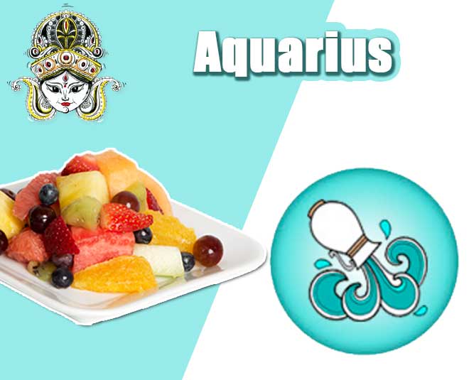 Aquarius- कुम्भ aquarius fruit zodiac navratre