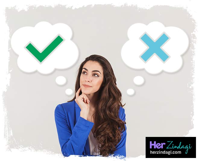 सोच-समझकर फैसलें लें these habits keep you happy inside