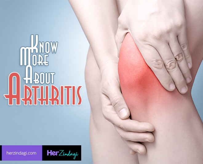 How Do You Know That You Have Arthritis? | HerZindagi