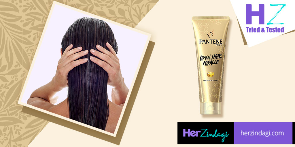 HZ Tried & Tested: Pantene Open Hair Miracle Detailed Review | HerZindagi