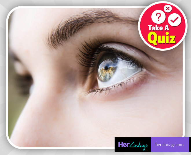 This Fun Quiz Will Make You Give Importance To Your Eye Health