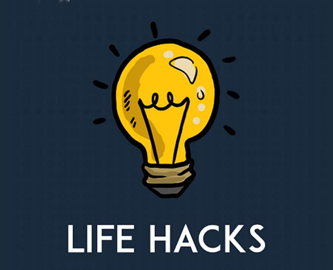 Life hacks