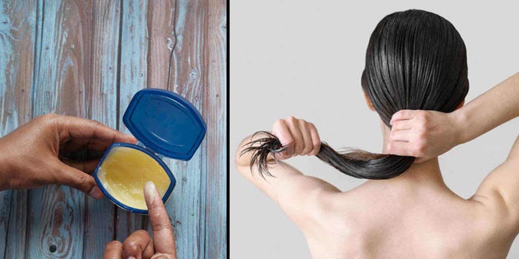 Petroleum Jelly Best Hacks Benefits For Hair In Hindi