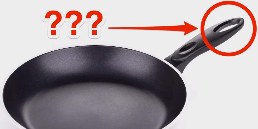 Why Pan And Other Utensils Have Hole In Handleआखिर क्यों होते हैं