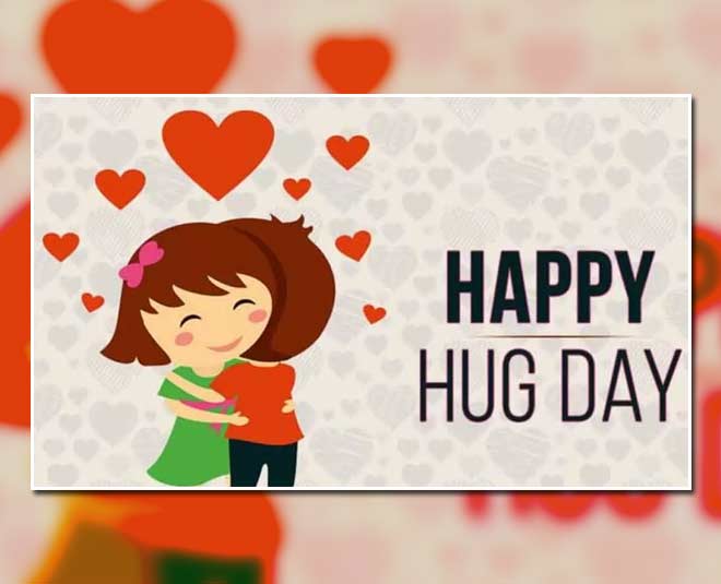 Hug Day 21 Special Make Your Loved Ones Feel Important By Using These Quotes Message