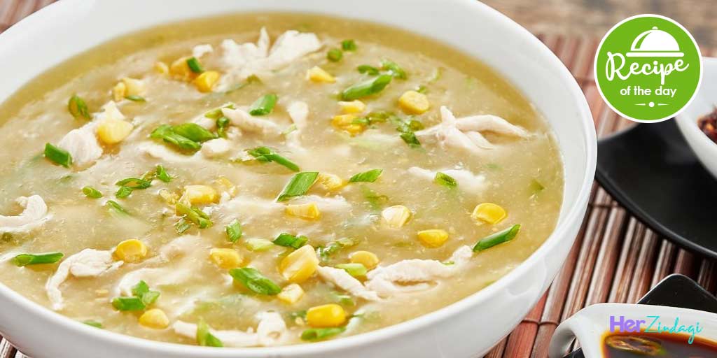 Try This Delicious And Healthy Recipe Of Chicken Sweet Corn Soup-Try ...