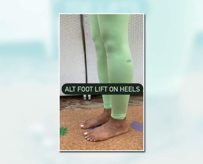 Alternate foot lift on heels inside 