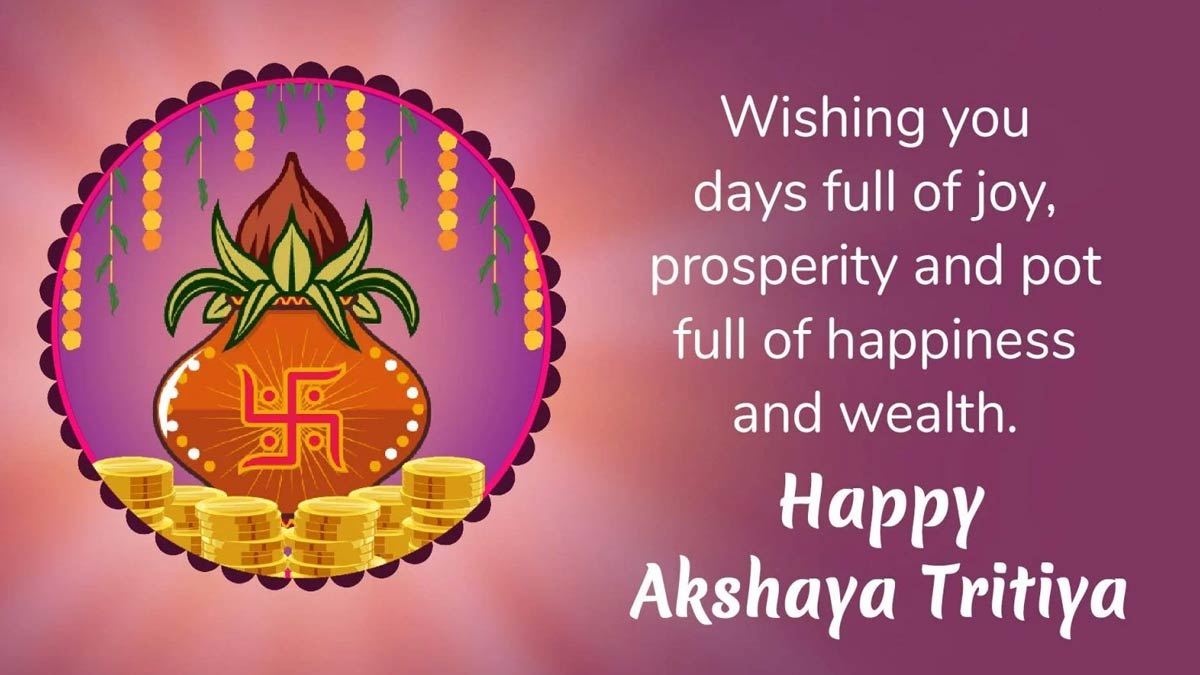 Akshaya Tritiya 2022 | Akshaya Tritiya 2022 Messages | Akshaya Tritiya ...