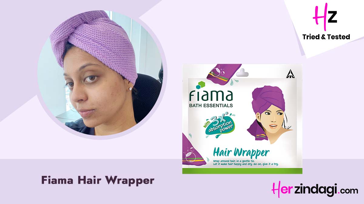 HZ Tried & Tested: Fiama Hair Wrapper Detailed Review | HerZindagi