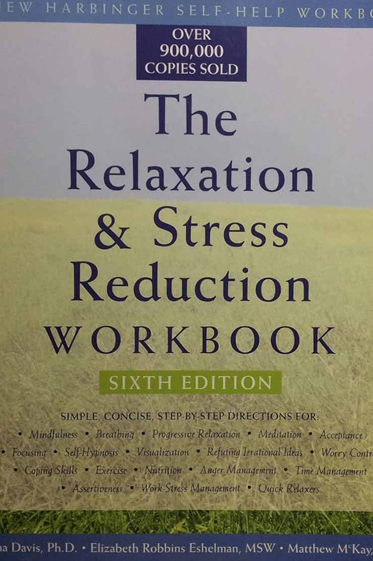 The Relaxation & Stress Reduction Workbook
