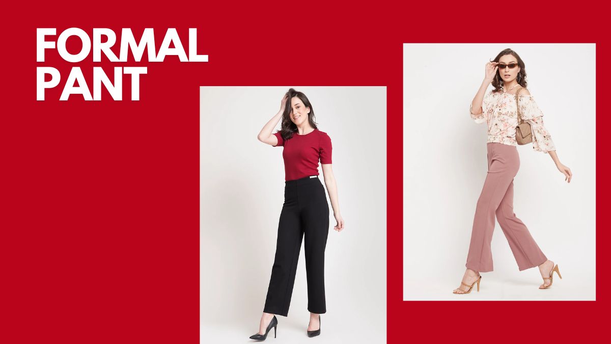 different types of formal pants for ladies