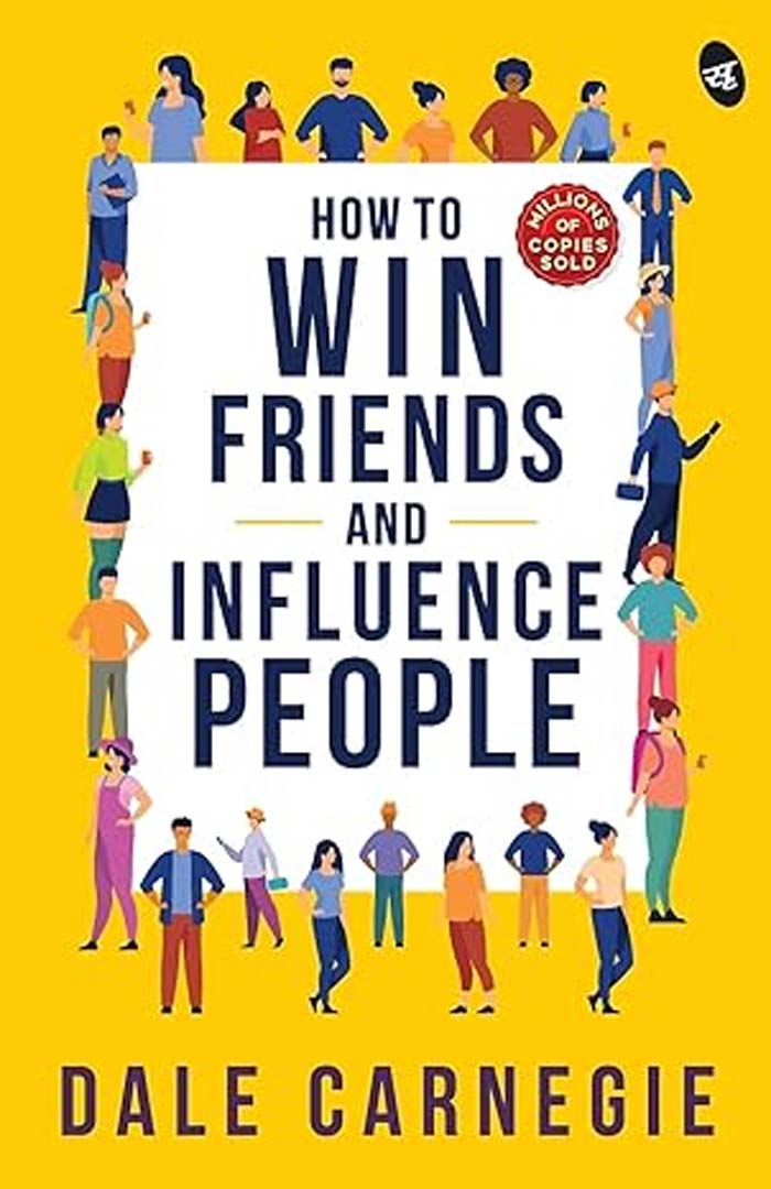 How to Win Friends And Influence People
