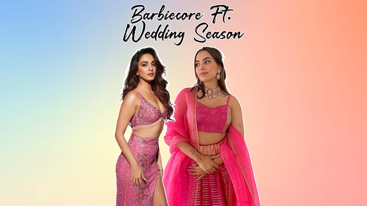 The Rising Barbiecore Fever For Wedding Season 2023 Feat. Kiara Advani & Aaliyah Kashyap