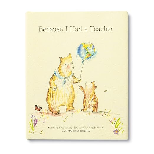Because I Had A Teacher By Kobi Yamada