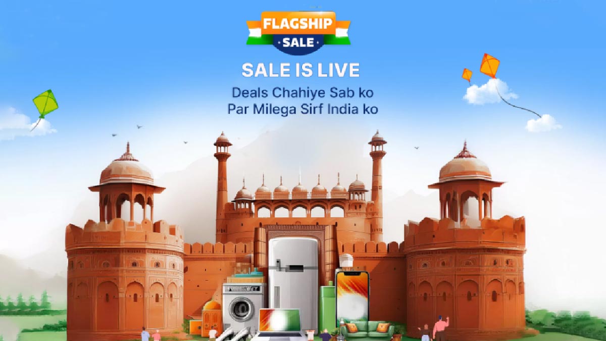 Flipkart’s Independence Day Sale 2024 Your Ultimate Guide To MustHave