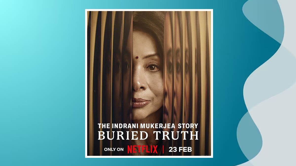 The Indrani Mukerjea Story: Buried Truth Trailer Out: From Cast To Plot, Know All About The Netflix Release