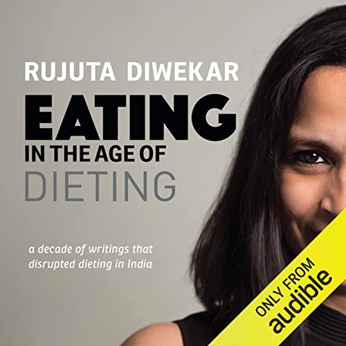 Eating in the Age of Dieting ()