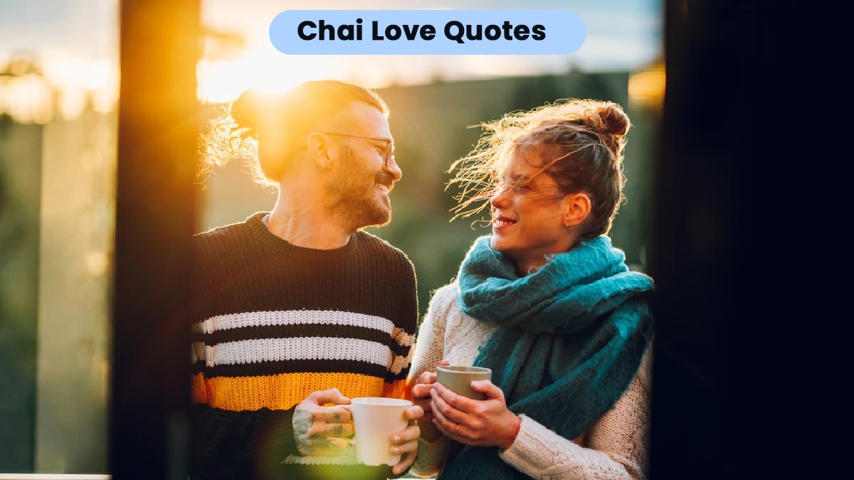 Chai Quotes In Hindi: आप भी चाय में इश्क का मिठास घोलना चाहते हैं, तो 